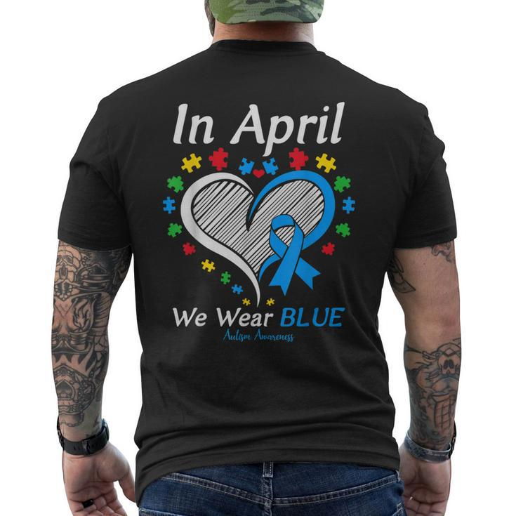 Heart Autism In April We Wear Blue Autism Awareness Month Men's Back Print T-shirt