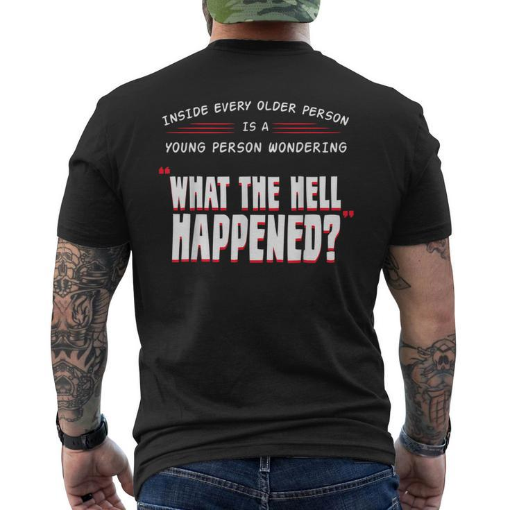 What The Hell Happened Grandparents Aging Grandpa Men's T-shirt Back Print