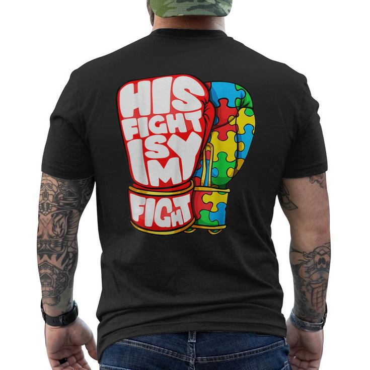 His Fight Is My Fight Autism Awareness Day  For Mom Dad Mens Back Print T-shirt