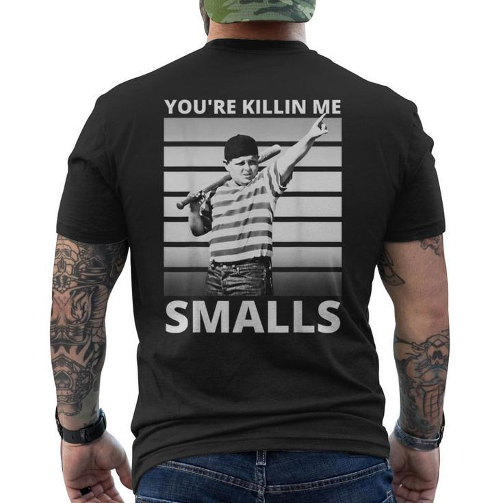 Humor Dad Saying Youre Killing Me Smalls Men's Back Print T-shirt