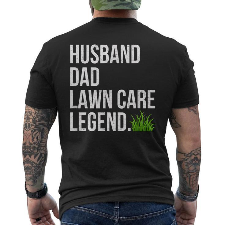 Husband Dad Lawn Care Legend Yard Work Fathers Day Christmas Mens Back Print T-shirt