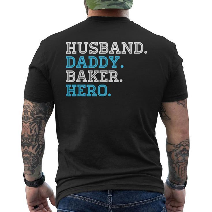 Husband Daddy Baker Hero Daddy Grandpa  Dad Proud Mens Back Print T-shirt