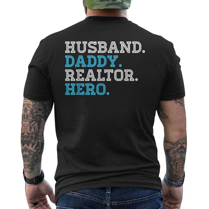 Husband Daddy Realtor Hero Daddy Grandpa  Dad Proud Mens Back Print T-shirt