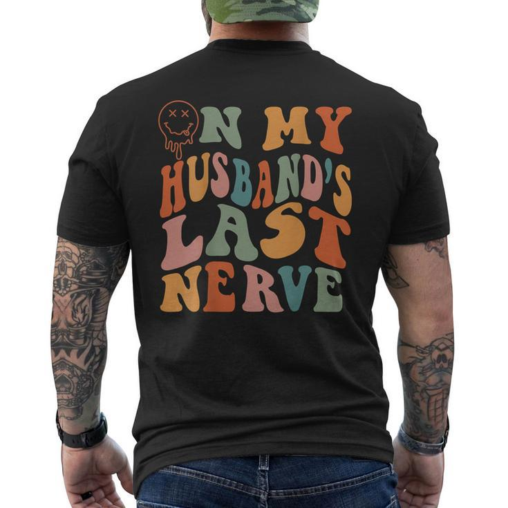 On My Husbands Last Nerve Groovy On Back Men's Back Print T-shirt