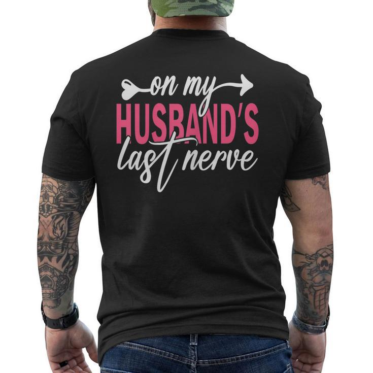 Womens On My Husbands Last Nerve A For Wife Men's Back Print T-shirt