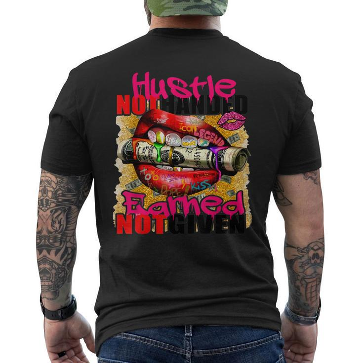Hustle Not Handed Earned Not Given Men's Back Print T-shirt