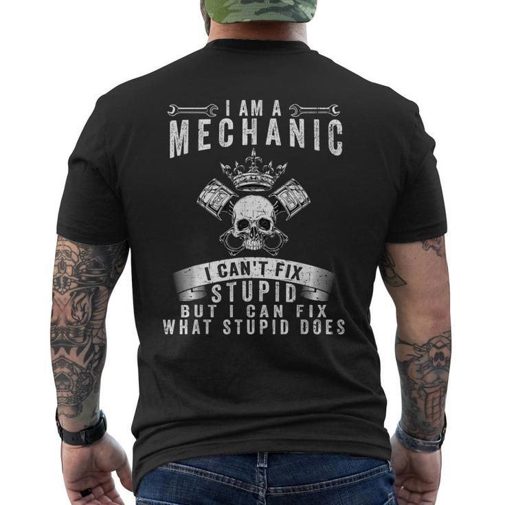 I Am A Mechanic I Cant Fix Stupid Funny Trucker Car Truck Mens Back Print T-shirt