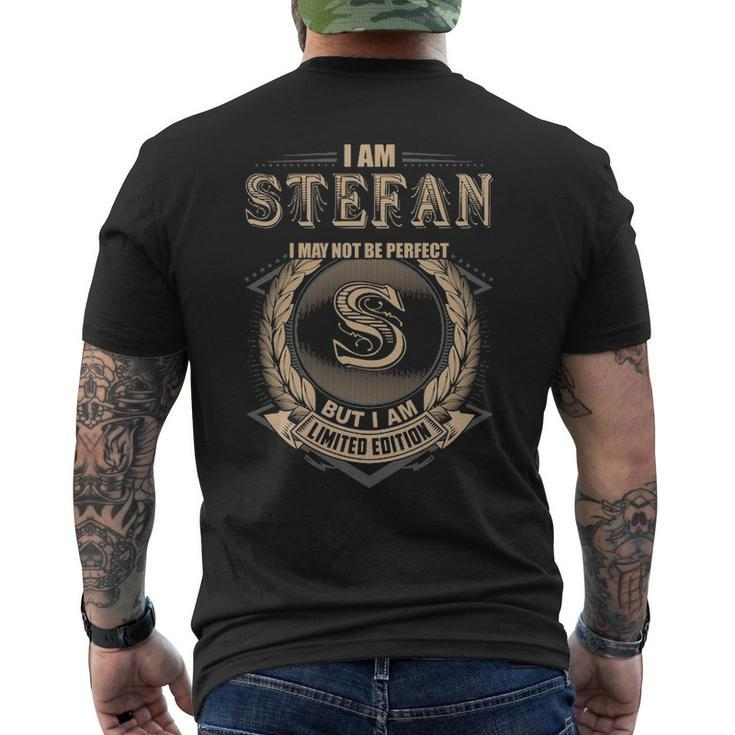 I Am Stefan I May Not Be Perfect But I Am Limited Edition Shirt Mens Back Print T-shirt