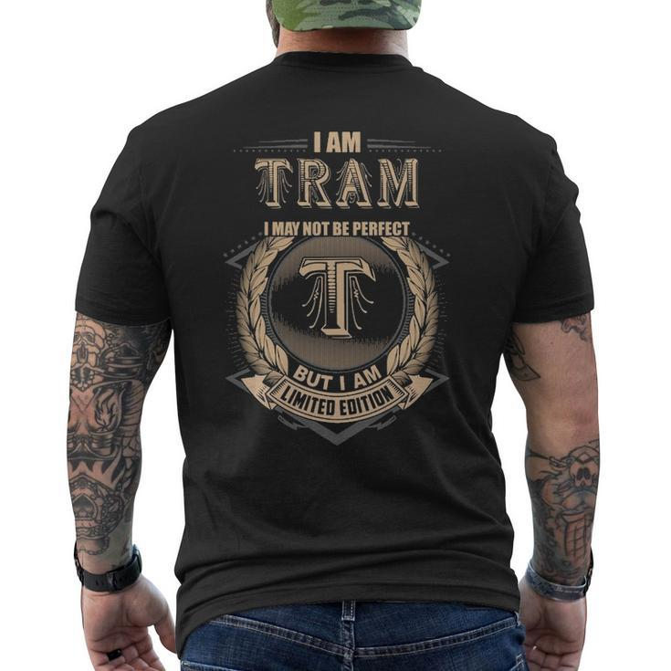 I Am Tram I May Not Be Perfect But I Am Limited Edition Shirt Mens Back Print T-shirt