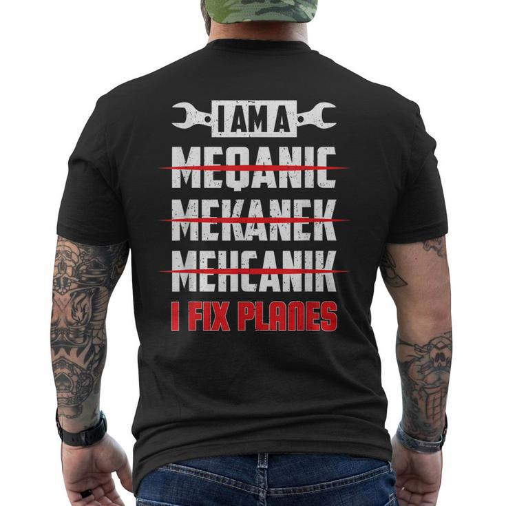I Fix Planes Funny Aircraft Mechanic Plane Maintenance Gift Mens Back Print T-shirt