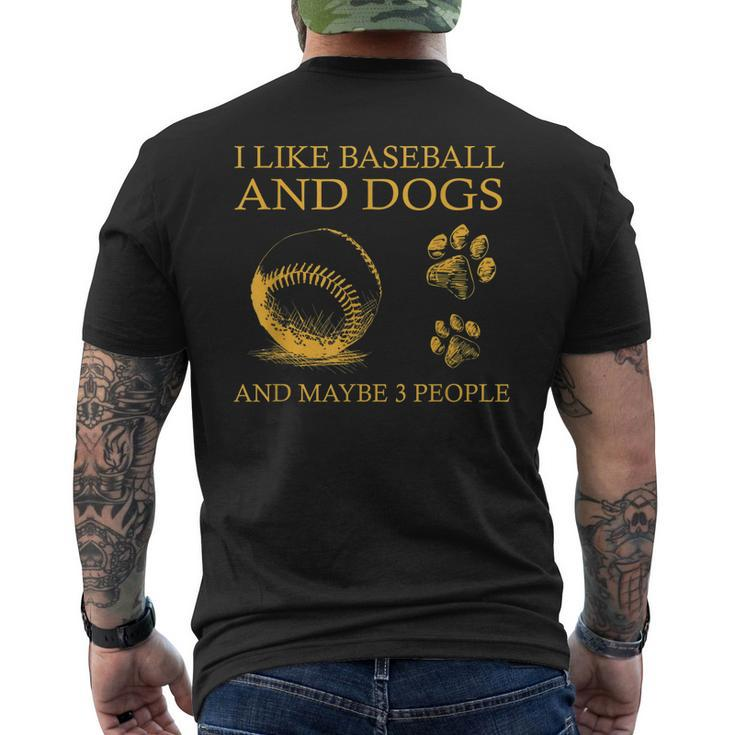 I Like Baseball And Dogs And Maybe 3 People Funny Men's Crewneck Short Sleeve Back Print T-shirt