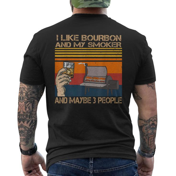 I Like Bourbon And My Smoker And Maybe 3 People Distressed Men's Crewneck Short Sleeve Back Print T-shirt