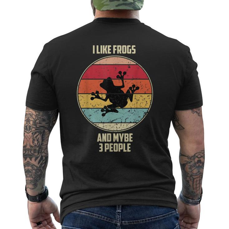 I Like Frogs And Mybe 3 People Funny Animal Quotes Men's Crewneck Short Sleeve Back Print T-shirt