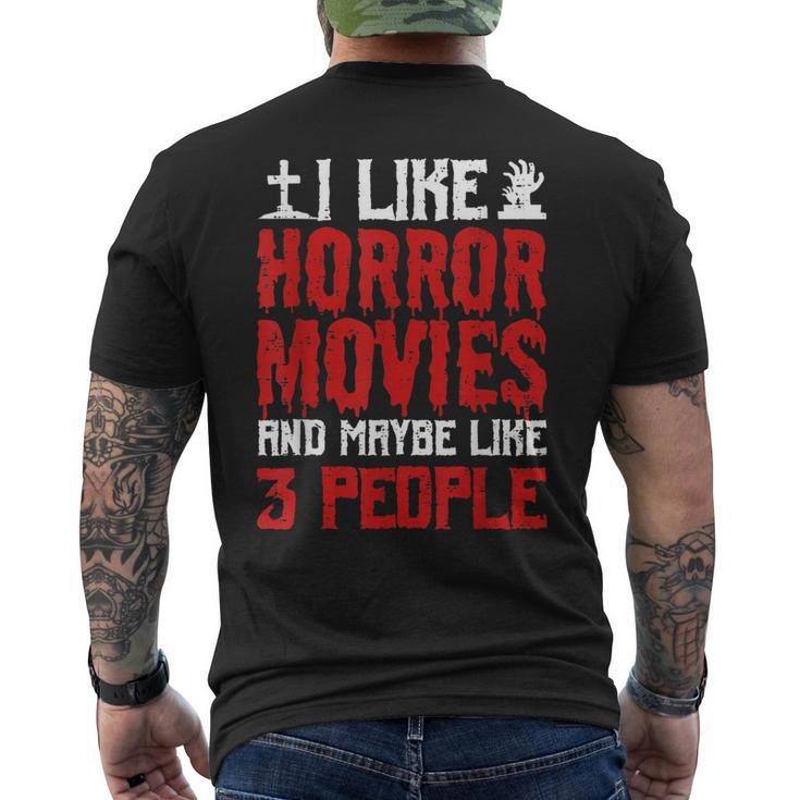 I Like Horror Movies And Maybe Like 3 People Scary Halloween Men's Crewneck Short Sleeve Back Print T-shirt