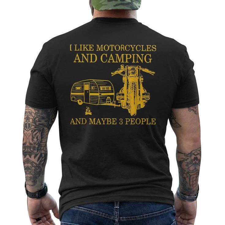 I Like Motorcycles And Camping And Maybe 3 People Lover Men's Crewneck Short Sleeve Back Print T-shirt