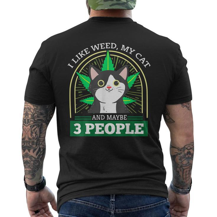 I Like Weed My Cat And Maybe 3 People Stoner Men's Crewneck Short Sleeve Back Print T-shirt