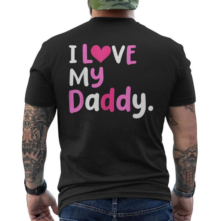 I Love My Daddy Best Dad Ever Fathers Day Cool Kids Mens Back Print T-shirt