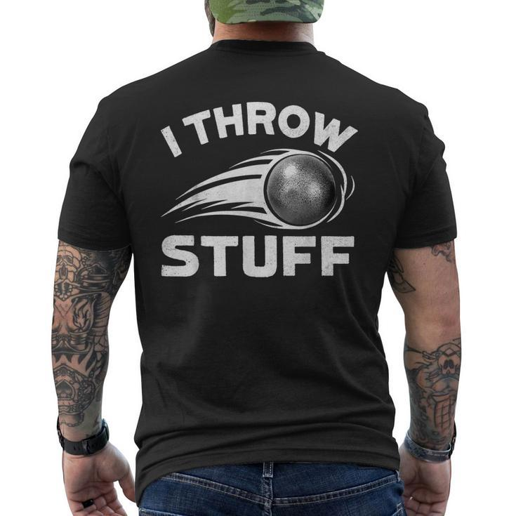 I Throw Stuff Track And Field Shot Put Throwing Thrower Mens  Mens Back Print T-shirt