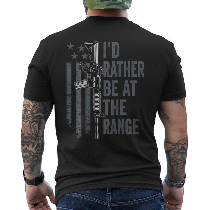 Id Rather Be At The Gun Range - Guns Owner On Back Men's T-shirt Back Print