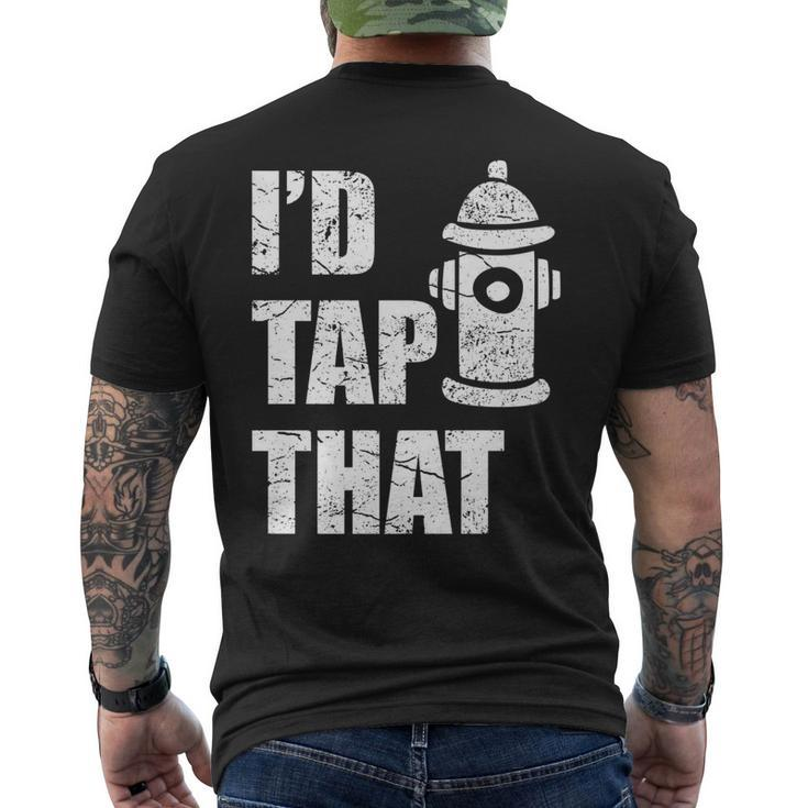 Id Tap That Fire Fighter Men's T-shirt Back Print