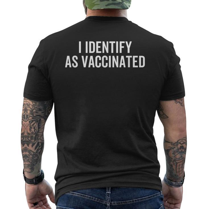 I Identify As Vaccinated Woke Anti Vaccination Vaxxer Men's T-shirt Back Print