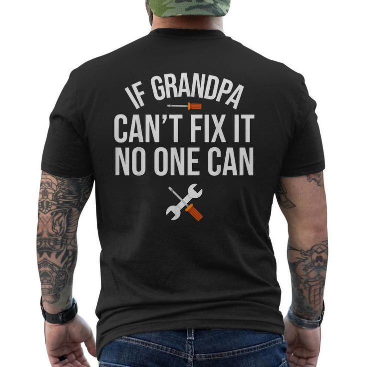 If Grandpa Cant Fix It No One Can Grandfather Mechanic Gift For Mens Mens Back Print T-shirt