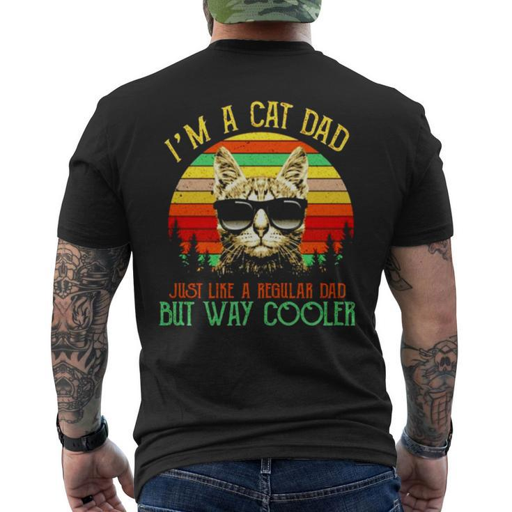 I’M A Cat Dad Just Like A Regular Dad But Way Cooler Vintage Men's Back Print T-shirt