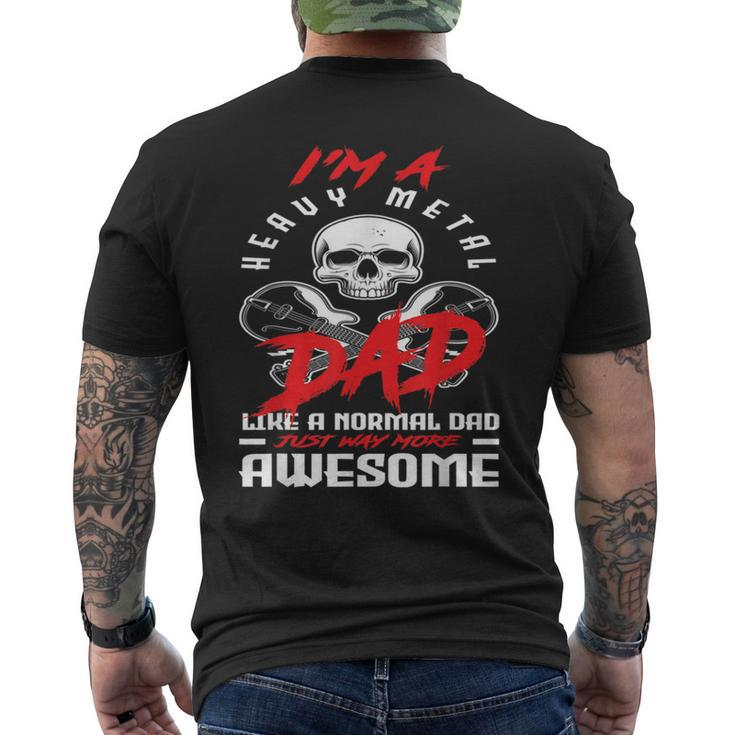 I’M A Heavy Metal Dad Like A Normal Dad Rock Music Lover Men's Back Print T-shirt