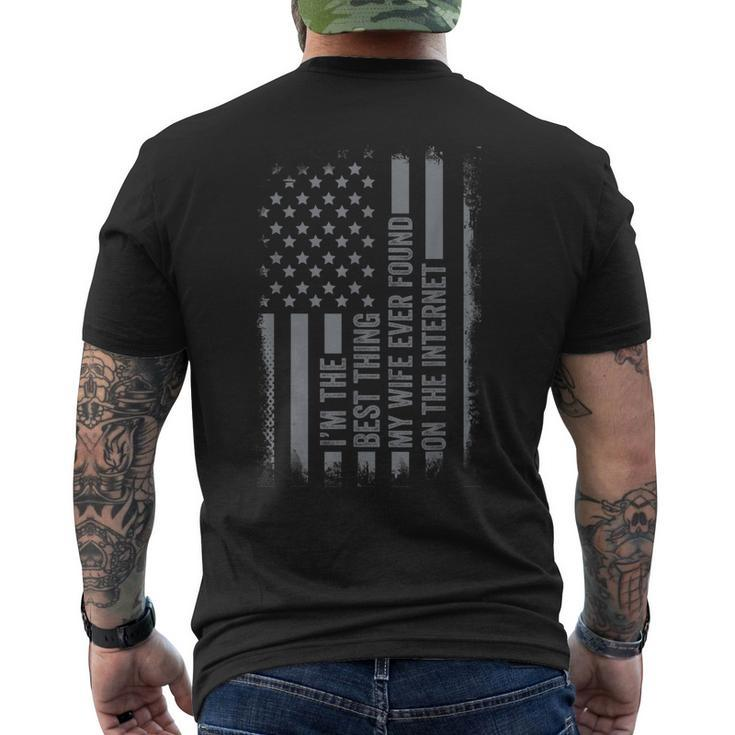 Im The Best Thing My Wife Ever Found On Internet Us Flag Mens Back Print T-shirt