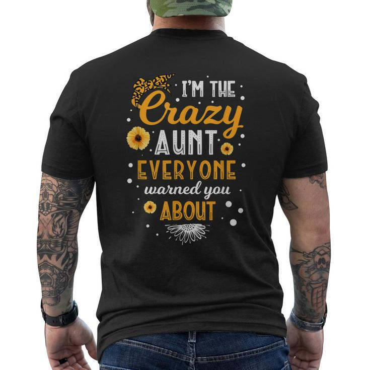 Im The Crazy Aunt Everyone Warned You About Best Aunt Ever Mens Back Print T-shirt