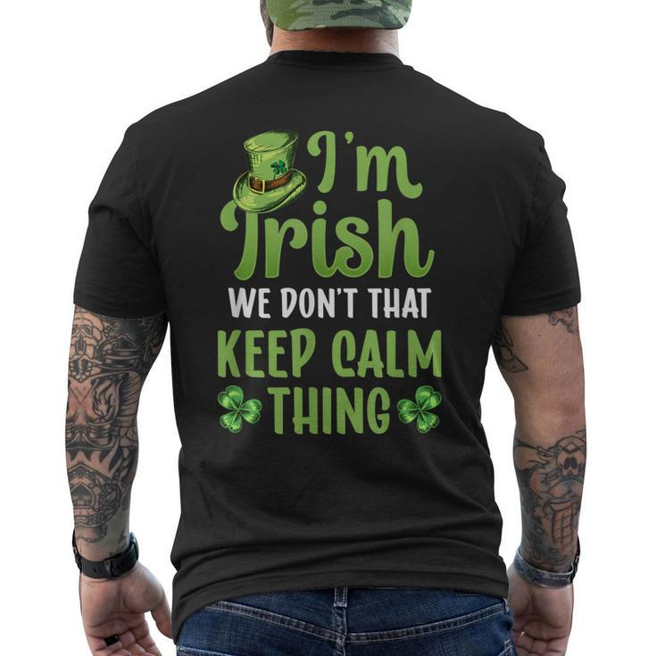 Im Irish We Dont Do That Keep Calm Thing Ireland Gaelic Men's T-shirt Back Print