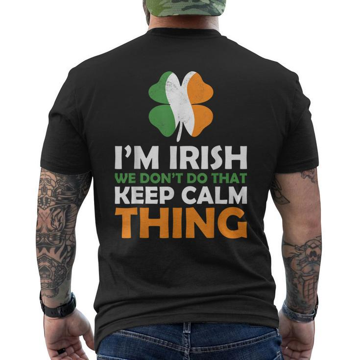 Im Irish We Dont Do That Keep Calm Thing Men's T-shirt Back Print