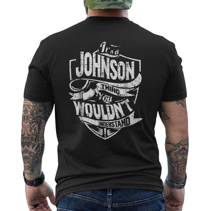 Its A Johnson Thing You Wouldnt Understand Mens Back Print T-shirt