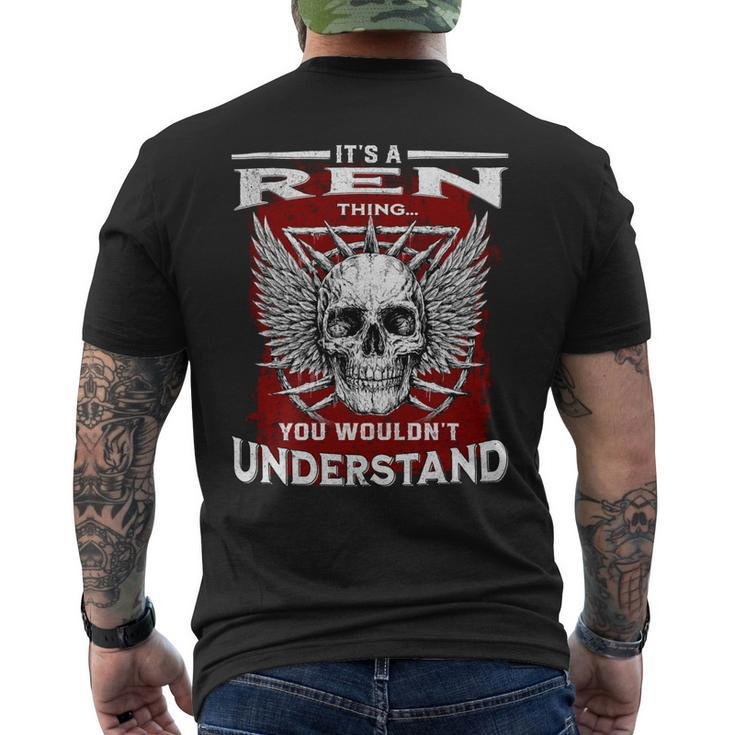 Its A Ren Thing You Wouldnt Understand Ren Last Name Mens Back Print T-shirt