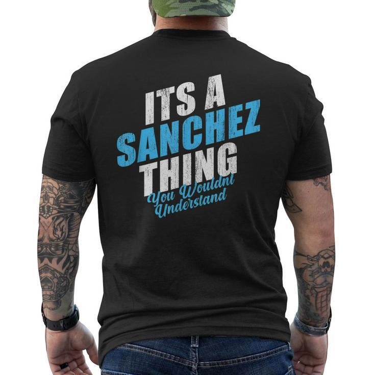 Its A Sanchez Thing You Wouldnt Understand Vintage Surname Mens Back Print T-shirt