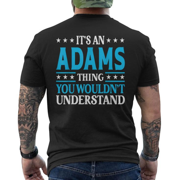 Its An Adams Thing Surname Family Last Name Adams Men's T-shirt Back Print