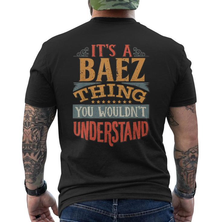Its A Baez Thing You Wouldnt Understand Men's T-shirt Back Print