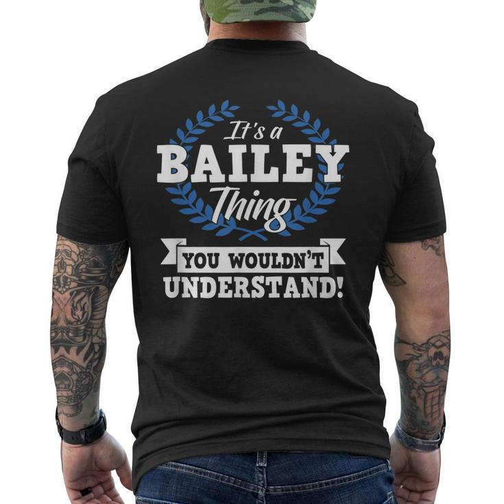 Its A Bailey Thing You Wouldnt Understand Name Men's T-shirt Back Print
