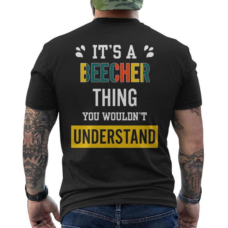 Its A Beecher Thing You Wouldnt Understand Beecher For Beecher Men's T-shirt Back Print