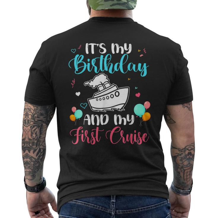Its My Birthday And My First Cruise Party Cruising Men's T-shirt Back Print