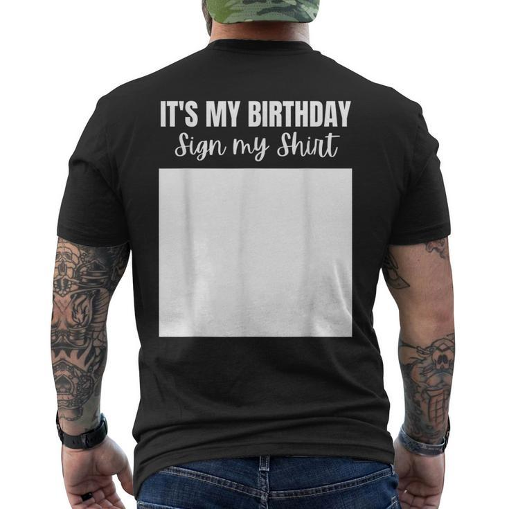 Its My Birthday Sign My Celebrating Brithday Men's Back Print T-shirt