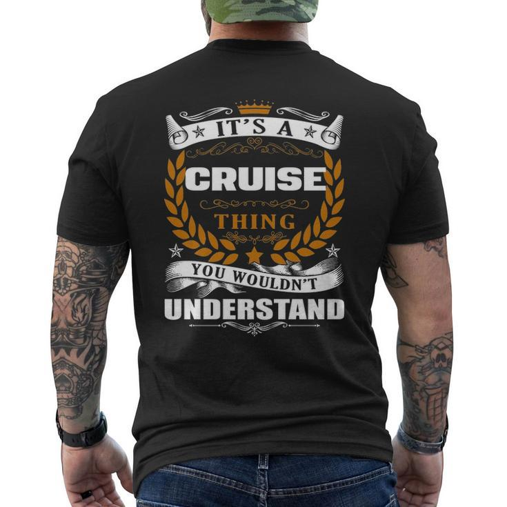 Its A Cruise Thing You Wouldnt Understand Cruise For Cruise Men's T-shirt Back Print
