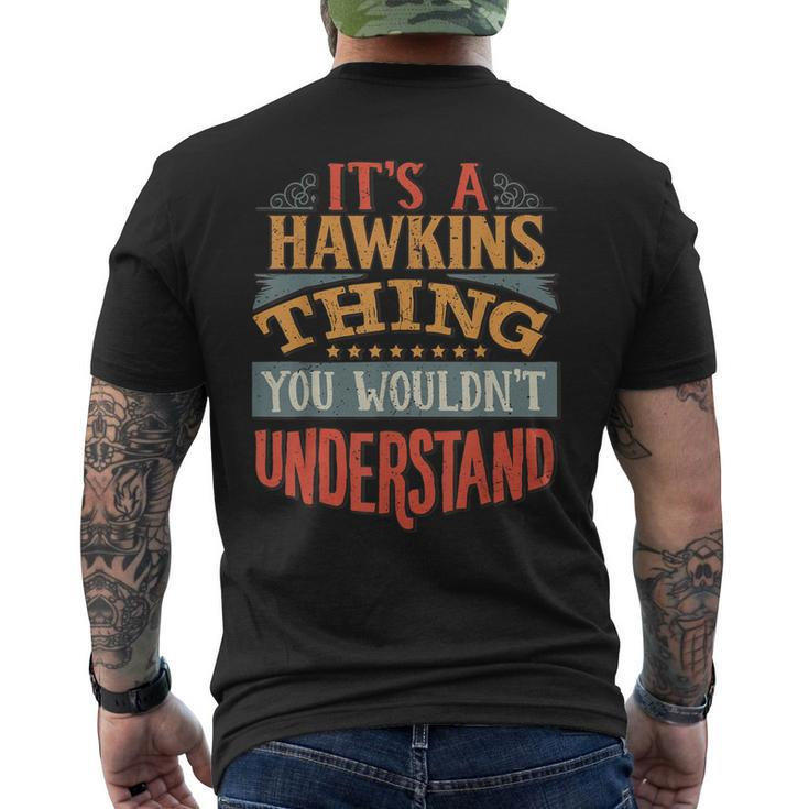 Its A Hawkins Thing You Wouldnt Understand Men's T-shirt Back Print