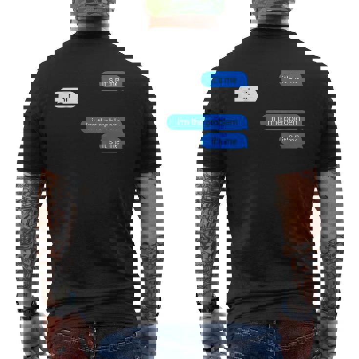 Its Me Hi Im The Problem Its Me Men's Back Print T-shirt