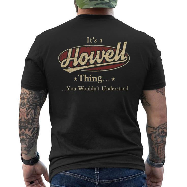 Its A Howell Thing You Wouldnt Understand Personalized Name With Name Printed Howell Men's T-shirt Back Print
