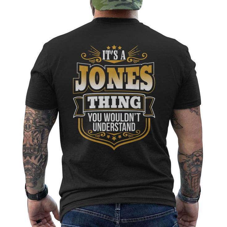 Its A Jones Thing You Wouldnt Understand First Name Jones Men's T-shirt Back Print