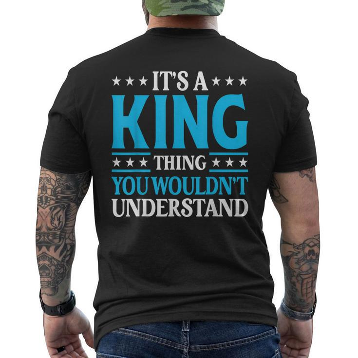 Its A King Thing Wouldnt Understand Personal Name King Men's T-shirt Back Print