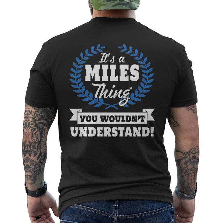 Its A Miles Thing You Wouldnt Understand Miles For Miles A Men's T-shirt Back Print
