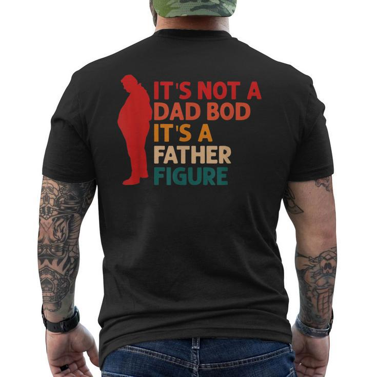 Its Not A Dad Bod Its Father Figure Fathers Day Men's Back Print T-shirt