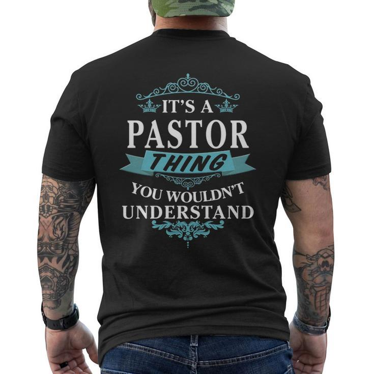 Its A Pastor Thing You Wouldnt Understand Pastor For Pastor Men's T-shirt Back Print